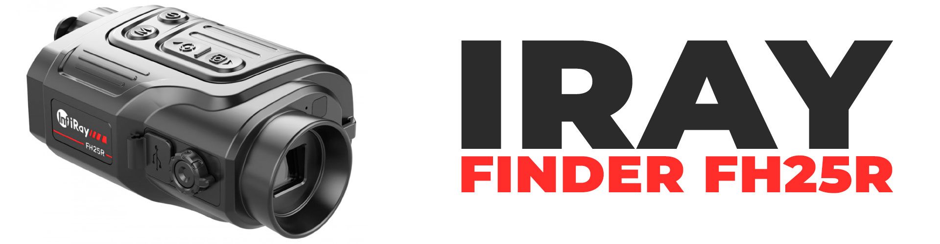 Готовий до бою, тепловізор IRAY FINDER FH25R огляд можливостей