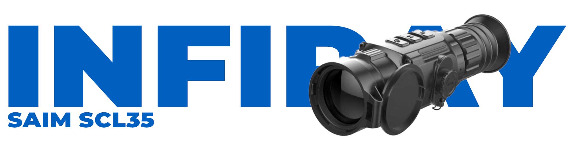 Новинка від INFIRAY тепловізійний приціл INFIRAY Saim SCL35